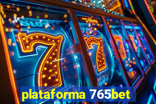 plataforma 765bet